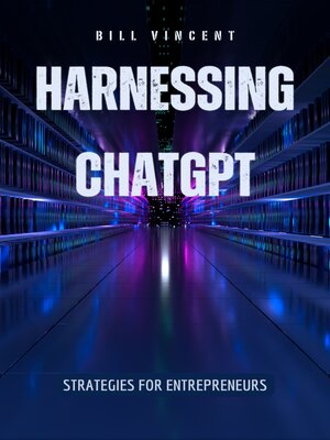 cover image of Harnessing ChatGPT